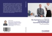 Cover von My Experience as a Clinical Psychologist and Counseling Psychologist