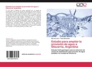 Cover von Estudio para ampliar la provisión de agua a Olavarría, Argentina
