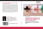 Cover von La Mujer Rural: Mejora de sistemas de calidad en el servicio deportivo