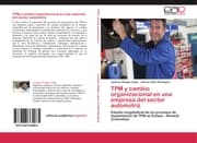 Cover von TPM y cambio organizacional en una empresa del sector automotriz