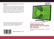 Cover von Indicadores de desarrollo en la caña de azúcar