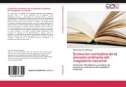 Cover von Evolución normativa de la pensión ordinaria del magisterio nacional
