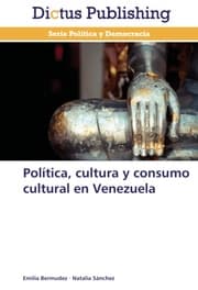 Cover von Política, cultura y consumo cultural en Venezuela
