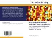 Cover von Naturaleza de la Corte Constitucional Colombiana