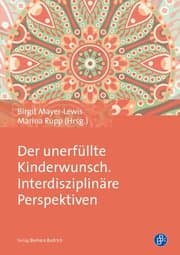 Cover von Der unerfüllte Kinderwunsch. Interdisziplinäre Perspektiven