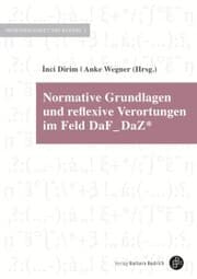 Cover von Normative Grundlagen und reflexive Verortungen im Feld DaF_DaZ
