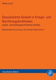 Cover von Sexualisierte Gewalt in Kriegs- und Nachkriegskindheiten
