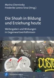 Cover von Die Shoah in Bildung und Erziehung heute