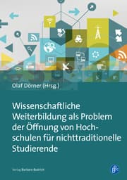 Cover von Wissenschaftliche Weiterbildung als Problem der Öffnung von Hochschulen für nichttraditionelle Studierende