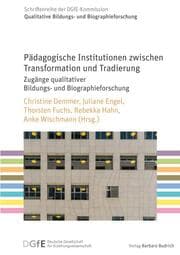 Cover von Pädagogische Institutionen zwischen Transformation und Tradierung