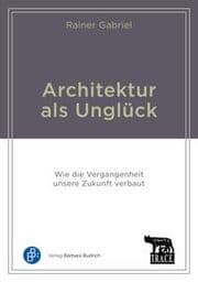 Cover von Architektur als Unglück