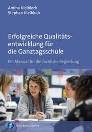 Cover von Erfolgreiche Qualitätsentwicklung für die Ganztagsschule