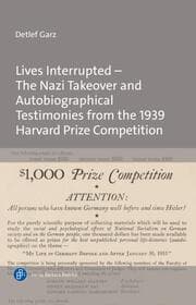 Cover von Lives Interrupted - The Nazi Takeover and Autobiographical Testimonies from the 1939 Harvard Prize Competition