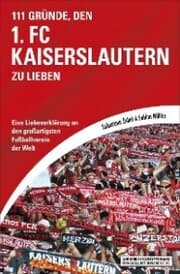 Cover von 111 Gründe, den 1. FC Kaiserslautern zu lieben