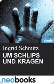 Cover von UM SCHLIPS UND KRAGEN
