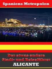 Cover von Alicante - Der etwas andere Stadt- und Reiseführer - Mit Reise - Wörterbuch Deutsch-Spanisch
