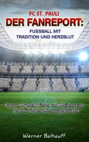 Cover von FC St. Pauli - Von Tradition und Herzblut für den Fußball