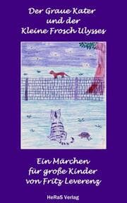 Cover von Der graue Kater und der kleine Frosch Ulysses