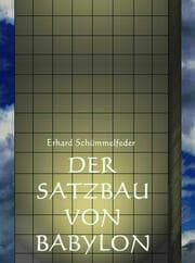 Cover von DER SATZBAU VON BABYLON