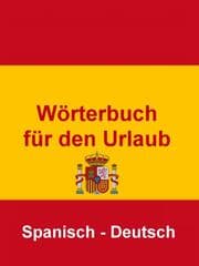 Cover von Wörterbuch für den Urlaub Spanisch - Deutsch