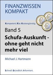 Cover von Schufa-Auskunft - ohne geht nicht mehr viel