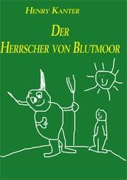 Cover von Der Herrscher von Blutmoor