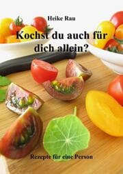 Cover von Kochst du auch für dich allein? - Rezepte für eine Person