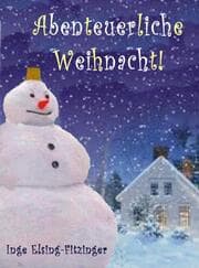 Cover von Abenteuerliche Weihnacht!