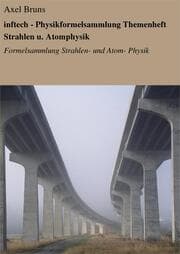 Cover von inftech - Physikformelsammlung Themenheft Strahlen u. Atomphysik
