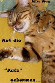 Cover von Auf die 'Katz' gekommen...