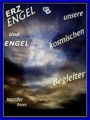 Cover von Erzengel und Engel, unsere kosmischen Begleiter