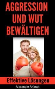 Cover von Aggression und Wut bewältigen