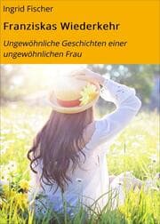 Cover von Franziskas Wiederkehr
