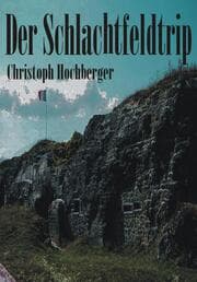 Cover von DER SCHLACHTFELDTRIP