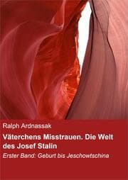 Cover von Väterchens Misstrauen. Die Welt des Josef Stalin
