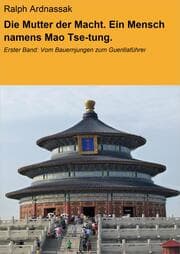 Cover von Die Mutter der Macht. Ein Mensch namens Mao Tse-tung.