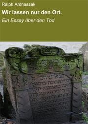 Cover von Wir lassen nur den Ort.