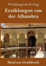 Cover von Erzählungen von der Alhambra (Großdruck)