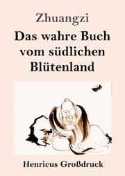Cover von Das wahre Buch vom südlichen Blütenland (Großdruck)