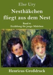 Cover von Nesthäkchen fliegt aus dem Nest (Großdruck)