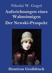Cover von Aufzeichnungen eines Wahnsinnigen / Der Newski-Prospekt (Großdruck)