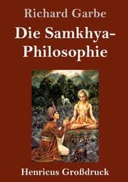 Cover von Die Samkhya-Philosophie (Großdruck)