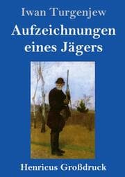 Cover von Aufzeichnungen eines Jägers (Großdruck)
