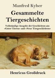 Cover von Gesammelte Tiergeschichten (Großdruck)