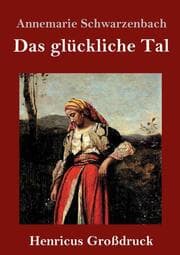 Cover von Das glückliche Tal (Großdruck)