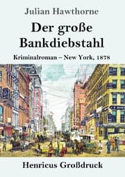 Cover von Der große Bankdiebstahl (Großdruck)