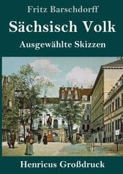Cover von Sächsisch Volk (Großdruck)