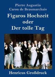 Cover von Figaros Hochzeit oder Der tolle Tag (Großdruck)