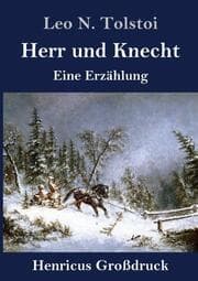 Cover von Herr und Knecht (Großdruck)