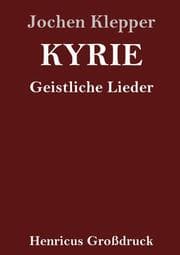 Cover von Kyrie (Großdruck)